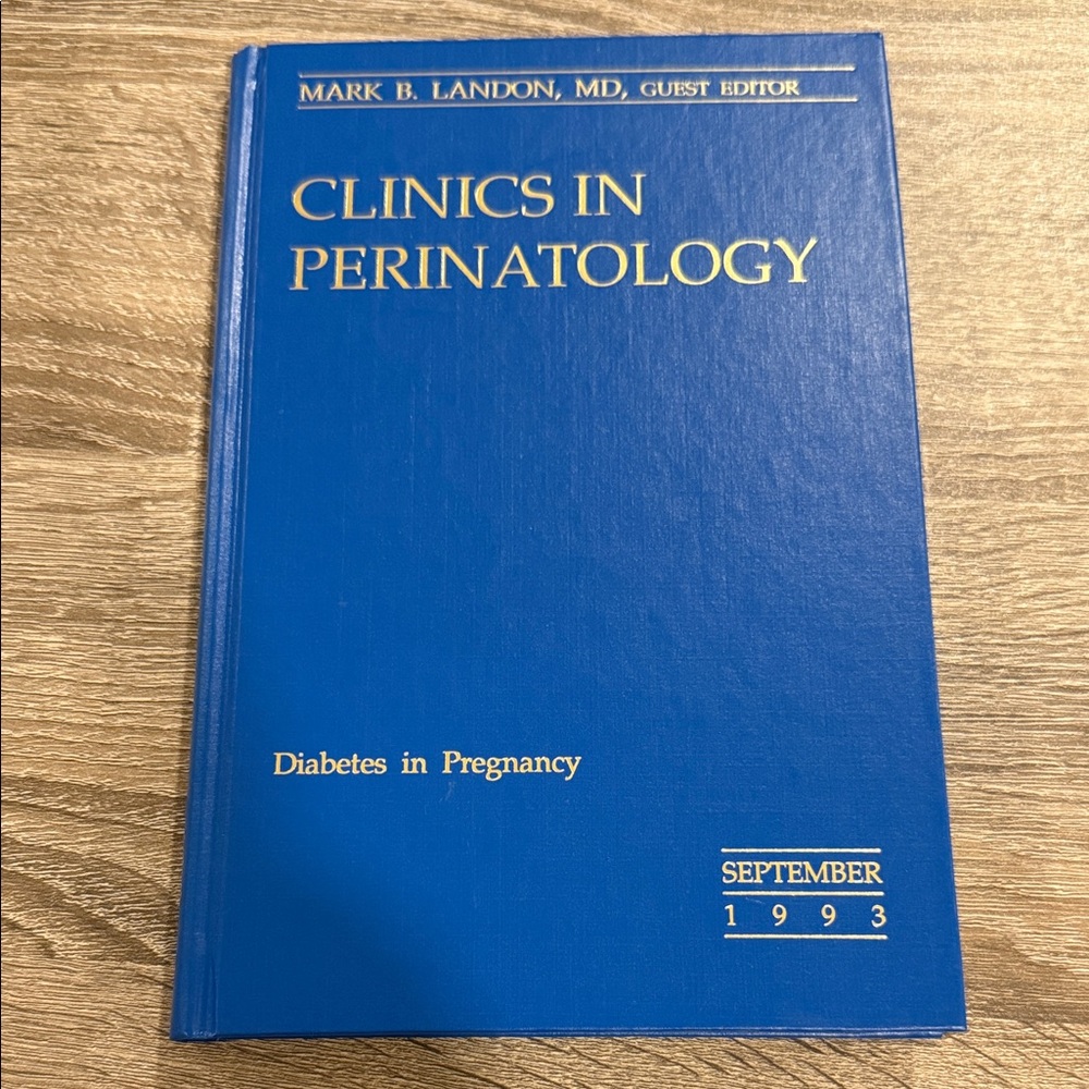 Clinics in Perinatology Diabetes in Pregnancy